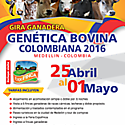 GIRA GANADERA GENETICA BOVINA Medellín, Colombia/Exponfincas 2016