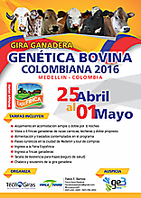 GIRA GANADERA GENETICA BOVINA Medelln, Colombia/Exponfincas 2016