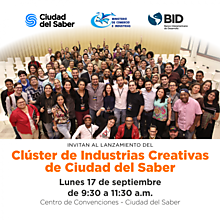Lanzamiento del Clster de Industrias Creativas de Ciudad del Saber